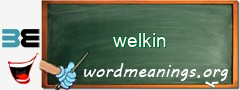 WordMeaning blackboard for welkin